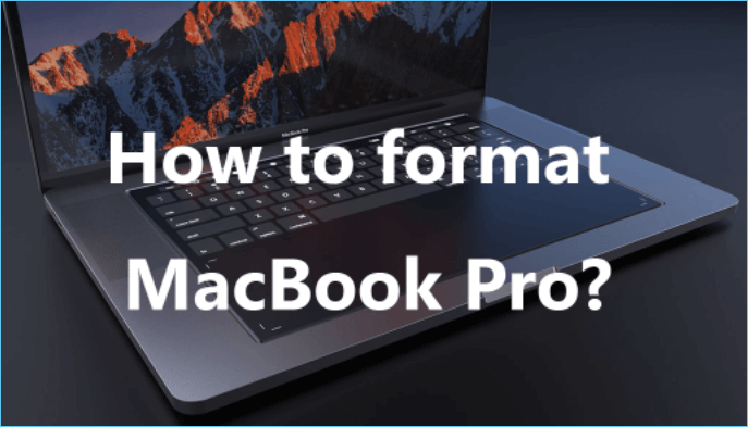 Kruiden genoeg twijfel Volledige gids: de MacBook Pro/Mac formatteren - EaseUS